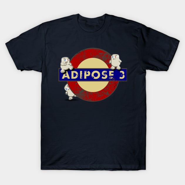 ADIPOSE 3 T-Shirt by KARMADESIGNER T-SHIRT SHOP